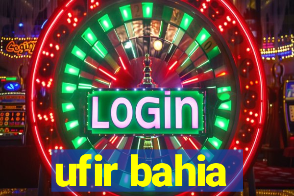 ufir bahia